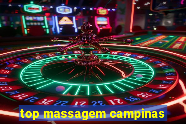 top massagem campinas